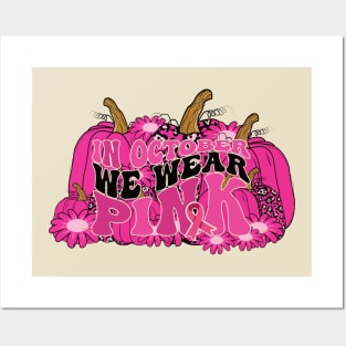 In October We Wear Pink flower groovy Breast Cancer Awareness Ribbon Cancer Ribbon Cut Posters and Art